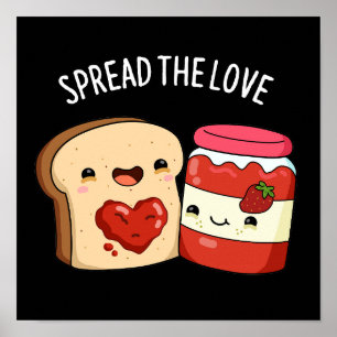Spread The Love Funny Jam and Bread Pun Dark BG ポスター