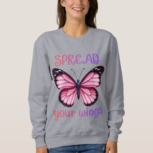 Spread Your Wings – Inspirational Butterfly  スウェットシャツ (正面)
