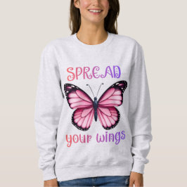 Spread Your Wings – Inspirational Butterfly  スウェットシャツ