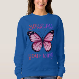 Spread Your Wings – Inspirational Butterfly  スウェットシャツ