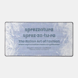 SPREZZATURA: ファッションのイタリアン・アート - デニムアート デスクマット
