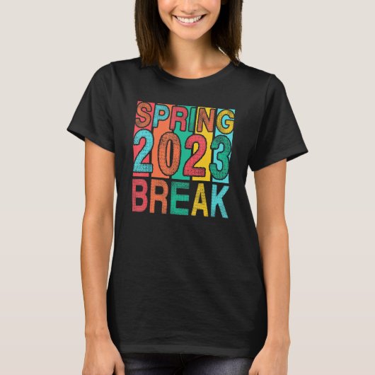 Spring Break 2023 Women College Student Florida Be Tシャツ (正面)