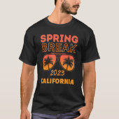 Spring Break California 2023 Sunglasses Beach Vaca Tシャツ (正面)