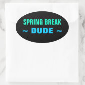 SPRING BREAK DUDEスタンプ(4、楕円) 楕円形シール (バッグ)