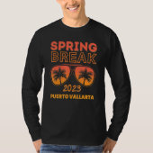 Spring Break Puerto Vallarta 2023 Beach Vacay Part Tシャツ (正面)