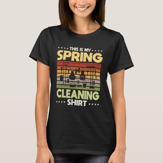 Spring Cleaning Quote House Cleaner Tシャツ (正面)