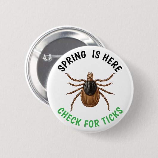 Spring is Here | Check for Ticks 缶バッジ (正面&裏面)