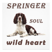 Springer Soul, Wild Heart – Inspirational Springer フォトプリント (正面)