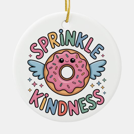 Sprinkle Kindness | ドーナツ セラミックオーナメント (正面)