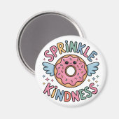 Sprinkle Kindness | Donut マグネット (正面/裏面)