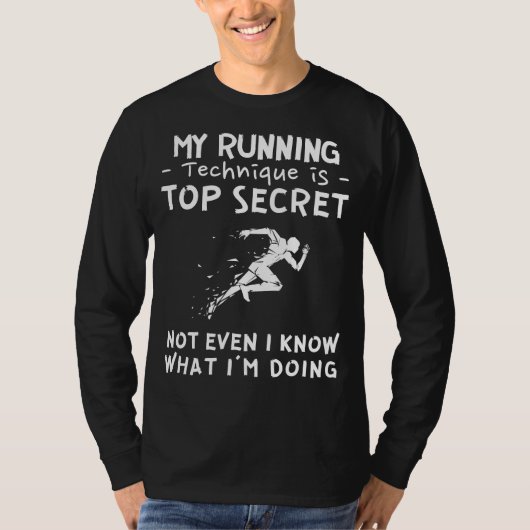 Sprint into the Unknown with My Top Secret Running Tシャツ (正面)