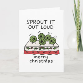 Sprout It Out Loud - 面白いクリスマスカード シーズンカード