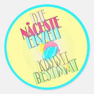 Spruch die nächste Eiszeit Eiskrem Eis Sommer Rund ラウンドシール