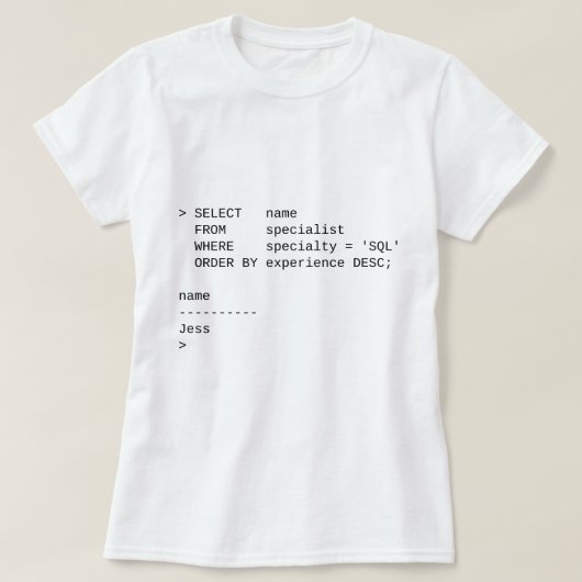 SQLのデータベースの専門家: Jess Tシャツ (デザイン正面)