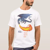 SQL:すごい迅速な損失 Tシャツ (正面)