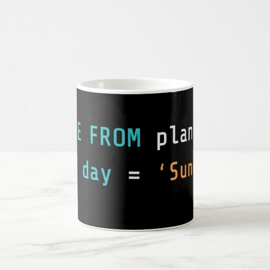 SQL Delete Sunday Plans Coding Mug コーヒーマグカップ (中央)