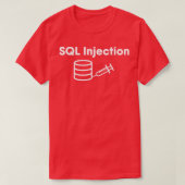SQL Injection 2 Tシャツ (デザイン正面)