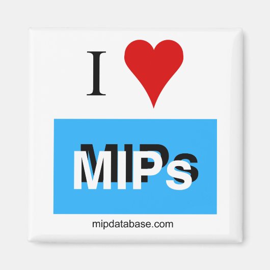 Square I love MIPs magnet mipdatabaseロゴ マグネット (正面)
