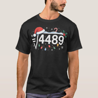 Square Root 4489 Funny 67 Meme Math Teacher 6 7 Ch Tシャツ