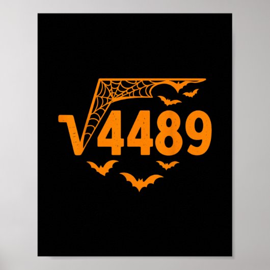 Square Root 4489 Funny Halloween Meme 67 Math Teac ポスター (正面)
