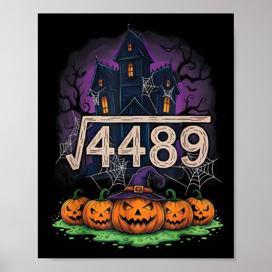 Square Root 4489 Funny Halloween Meme 67 Math Teac ポスター (正面)