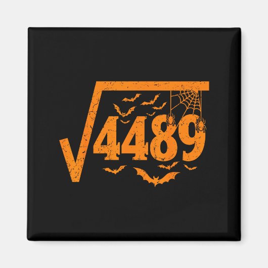Square Root 4489 Funny Halloween Meme 67 Math Teac マグネット (正面)