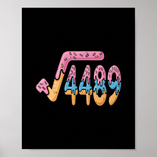 Square Root 4489 Ice Cream Slang Math 67 Six Seven ポスター (正面)