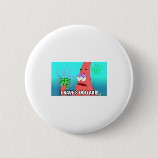 Squarepants Patrick 3 Dollars Quote Funny  缶バッジ (正面)