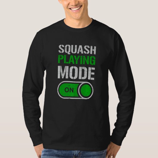 Squash Playing Mode On Play Serve Racket Player Tシャツ (正面)