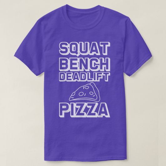 Squat Bench Deadlift Pizza --- 30295273 Tシャツ (デザイン正面)