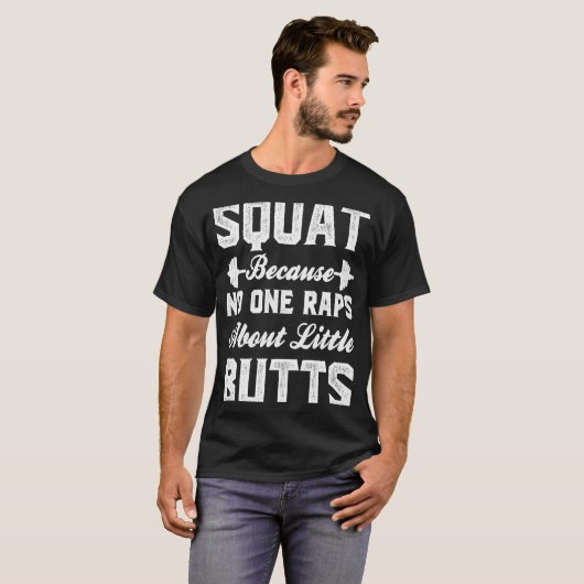 Squat Exercise Workout Quote Weightlifting Gym Tシャツ (正面フル)