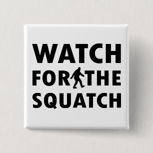 Squatchのために見て下さい 缶バッジ
