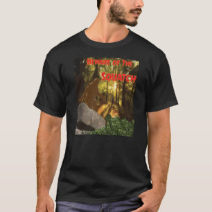 Squatchの用心して下さい Tシャツ