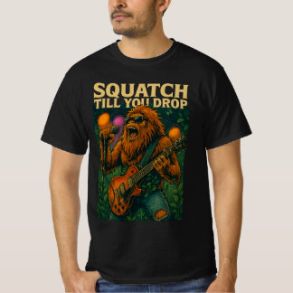 Squatch till you drop Men's Value T-Shirt Tシャツ