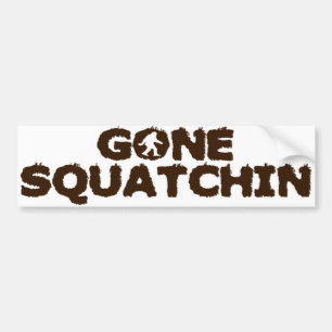 Squatchinの行ったバンパーステッカー バンパーステッカー