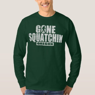 Squatchin行ったオレゴンのワイシャツ(動揺してな) Tシャツ