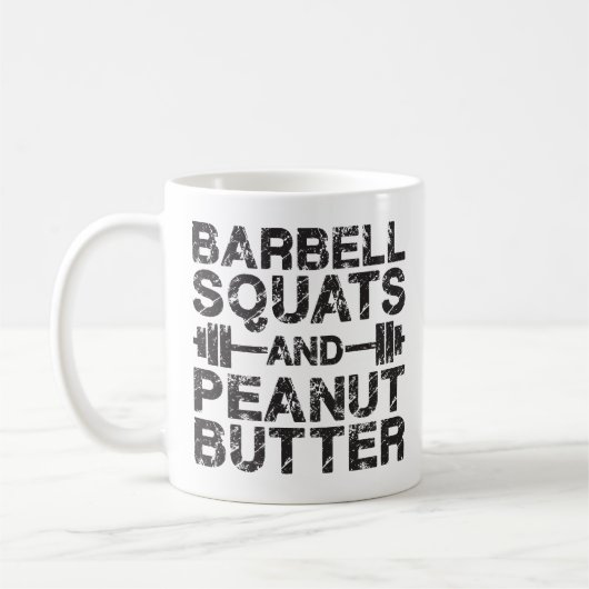 Squats and Peanut Butter - Bodybuliding Motivation コーヒーマグカップ (左)