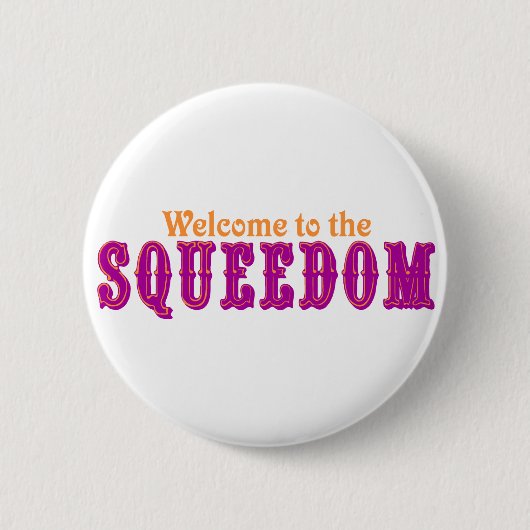 Squeedomへの歓迎 缶バッジ (正面)