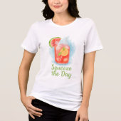 Squeeze the Day – 女性のTシャツ トライブレンドＴシャツ (正面)