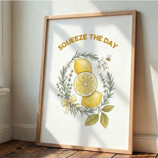 Squeeze The Day Lemon Kitchen Wall Art Poster ポスター