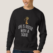 SQUID Tシャツのイカなら命が惜しおもしろいい スウェットシャツ (正面)