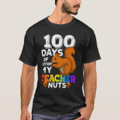 Squirrel 100 Days of Driving My Teacher Nuts Squir Tシャツ (正面)