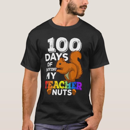 Squirrel 100 Days of Driving My Teacher Nuts Squir Tシャツ (正面)