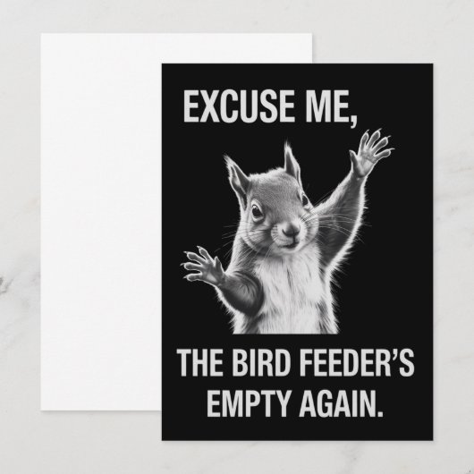 Squirrel Excuse Me, Bird Feeder's Empty Again 招待状 (正面/裏面)