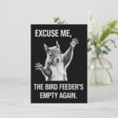Squirrel Excuse Me, Bird Feeder's Empty Again 招待状 (スタンド正面)