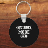 Squirrel Mode On Costume Funny Nut Gatherer Gift A キーホルダー (正面)