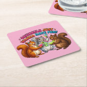 Squirrels Just Wanna Have Fun! スクエアペーパーコースター (アングル)