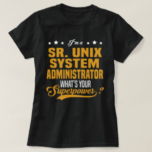 Sr. Unixシステム管理者 Tシャツ