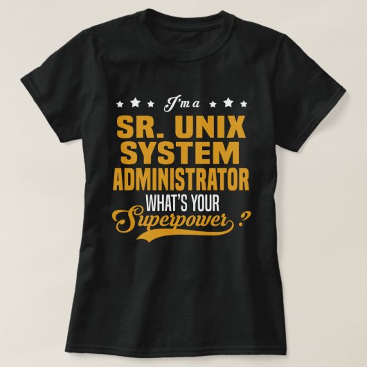Sr. Unixシステム管理者 Tシャツ (デザイン正面)