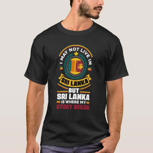 Sri Lanka Sri Lankan Sri Lanka Flag Quote Tシャツ (正面)